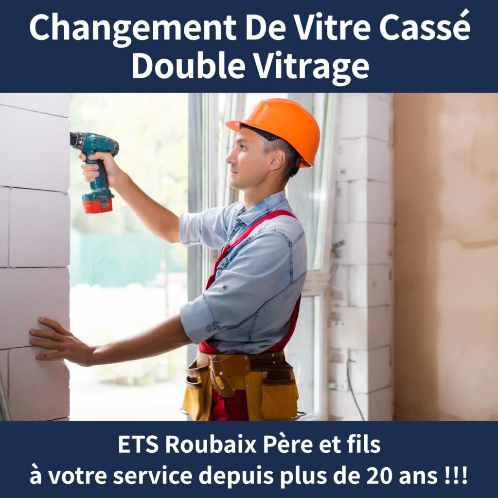 Vitrier Clamart – Changement de vitre cassé Double vitrage